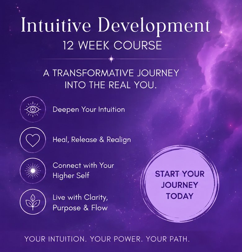 Intuitive Development — 12 Week Course. Deepen your intuition; heal, release and realign. Start your journey today.