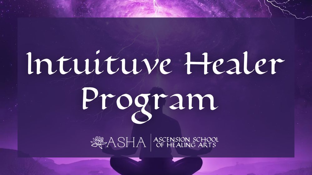 Intuitive Healer Certification — Year One at ASHA